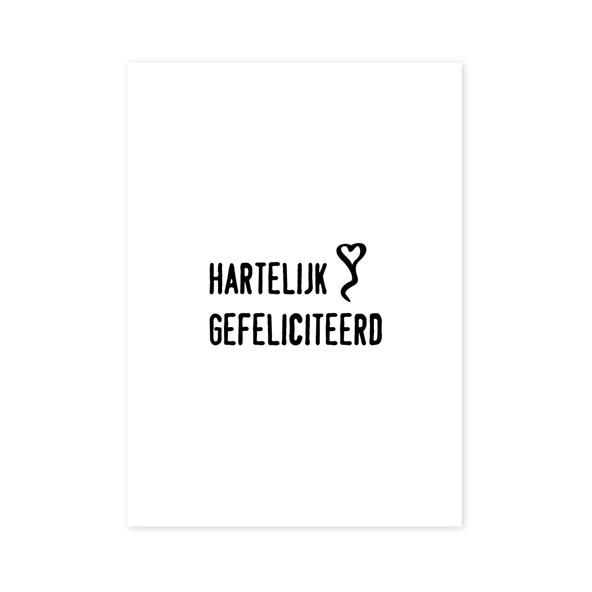 Hartelijk gefeliciteerd kaart felicitatie
